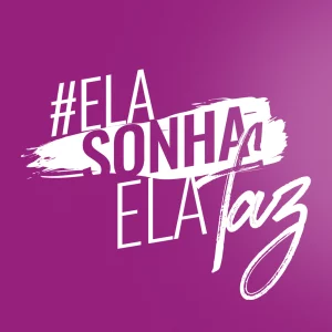 ela sonha ela faz